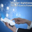 Voucher digitalizzazione 2018 per le PMI